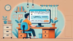 Uppcl Online Bill Status Check